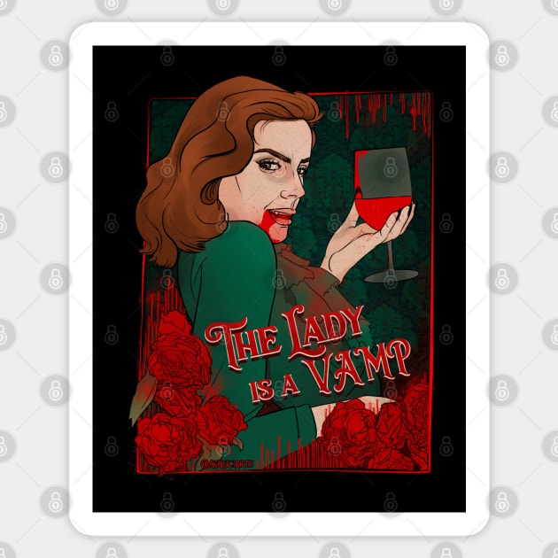 The Lady is a Vamp Sticker by @akaluciarts